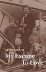 My Escape to Love - Sylvia Duijm - 9789464240856