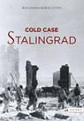 Cold case Stalingrad - Rob Janssen ; Bob Latten - 9789464247558