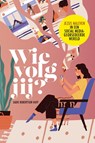 Wie volg jij? - Sadie Robertson Huff - 9789464250480