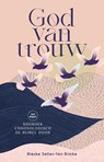 God van trouw - Nieske Selles - 9789464251623