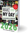 Make my day scheurkalender 2026 - Ate de Jong ; Rene Mioch - 9789464328219