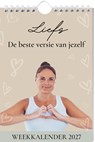 Liefs weekkalender - 2027 - Danique van Breugel - 9789464329773