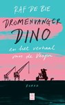 Dromenvanger Dino - Raf De Bie - 9789464340563