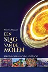 Een slag van de molen - Michel Follet - 9789464341461