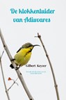 De klokkenluider van Adiuvares - Gilbert Keyzer - 9789464352313