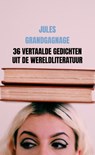 36 vertaalde gedichten uit de wereldliteratuur - Jules Grandgagnage - 9789464352917