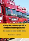 Is er sprake van overcapaciteit in het Nederlandse wegtransport? - Robert Van Leewen - 9789464353136