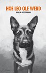 Hoe Leo Ole werd - Marja Oosterman - 9789464356342