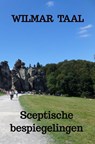 Sceptische bespiegelingen - Wilmar Taal - 9789464358148