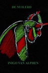 De nuilerd - Inigo van Alphen - 9789464359893