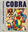 Cobra – A Pictorial and Poetic Revolution - Paul Huvenne - 9789464366440