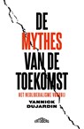 De mythes van de toekomst - Yannick Dujardin - 9789464369281