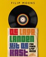 De Lage Landen uit de kast - Filip Moens - 9789464369373