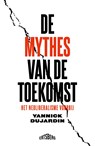 De mythes van de toekomst - Yannick Dujardin - 9789464369397