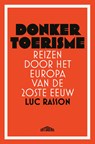 Donker toerisme - Luc Rasson - 9789464369748