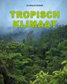 Tropisch klimaat - Cath Senker - 9789464391527