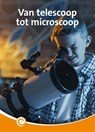 Van telescoop naar microscoop - Ferry Siemensma - 9789464392227