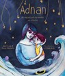 Adnan - die nog niet wist wat zijn moeder was vergeten - Mark Arrigo ; Steven Chatterton - 9789464393804