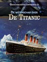 De wetenschap over de Titanic - Tammy Enz - 9789464394498