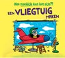Een vliegtuig maken - Tom Jackson - 9789464394627