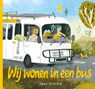 Wij wonen in een bus - Dave Petzold - 9789464398274