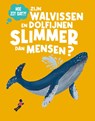 Zijn walvissen en dolfijnen slimmer dan mensen? - Eliza Jeffery ; Nikki Mennen - 9789464398526