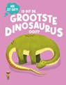 Is dit de grootste dinosaurus ooit? - Olivia Watson - 9789464398557