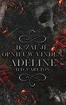 Ik zal je opnieuw vinden, Adeline! - H.D. Carlton - 9789464404043