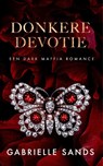 Donkere devotie - Gabrielle Sands - 9789464406122