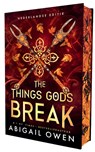 The things gods break - Abigail Owen - 9789464408164
