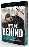 Leave me behind - K.M. Moronova - 9789464408577