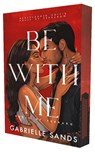 Be with me - Gabrielle Sands - 9789464408867