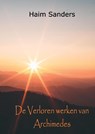 De Verloren Werken van Archimedes - Haim Sanders - 9789464431872
