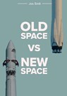 Old space vs new space - Jos Smit - 9789464438789