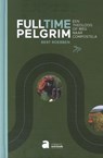 Fulltime pelgrim - Bert Roebben - 9789464451979