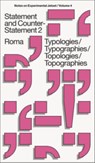 Statement and Counter-Statement 2: Typologies/Typographies/Topologies/Topographies - Danny van den Dungen ; Marieke Stolk ; Erwin Brinkers ; Lieven Lahaye - 9789464460995