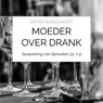 Moeder over drank - Pieter Busschaert - 9789464483277
