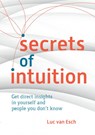 Secrets of Intuition - Luc van Esch - 9789464483864