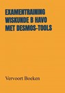Examentraining Wiskunde B HAVO met Desmos-tools - Jos Vervoort - 9789464486841