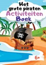 Het grote piraten activiteiten boek - Tincube Publishing - 9789464489194