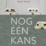 Nog één kans - Alieke Bruins - 9789464490053