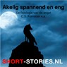 Akelig spannend en eng - C.S. Forester ; M. Rodes James ; William Hope Hodgson ; Will F. Jenkins ; Charles Bukowski ; Robert Bloch ; Les Daniels - 9789464491265