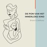 De pijn van het innerlijk kind - Briant Donker Curtius ; Jaldhara Groeneveld - 9789464493283