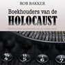 Boekhouders van de Holocaust - Rob Bakker - 9789464494136