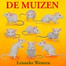 De muizen - Lenneke Westera - 9789464498608