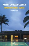 Waar de wolf loert - Ayelet Gundar-Goshen - 9789464520224