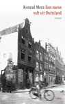 Een mens valt uit Duitsland - Konrad Merz - 9789464520736