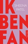 Ik ben fan - Sheena Patel - 9789464521221