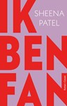 Ik ben fan - Sheena Patel - 9789464521238