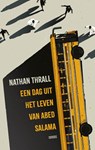 Een dag uit het leven van Abed Salama - Nathan Thrall - 9789464521573